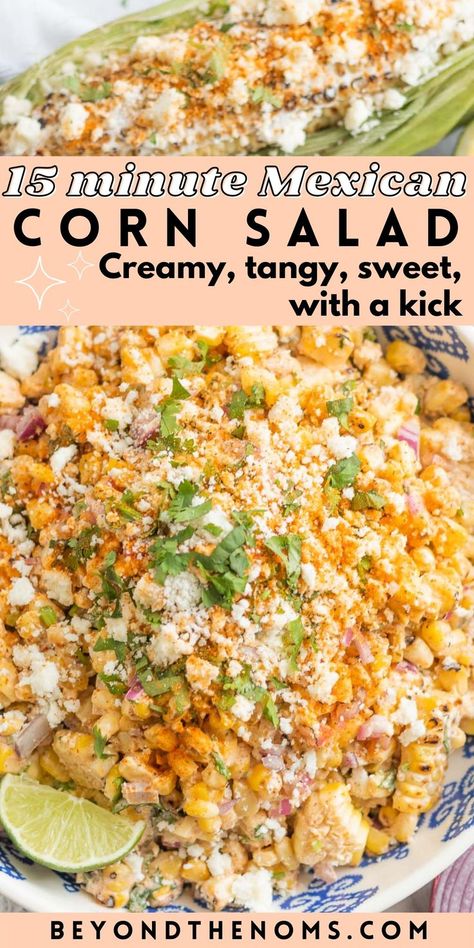 Mexican Corn Side Dish, Elote Salad, Corn Recipes Side Dishes, Taco Side Dishes, Street Corn Recipe, Street Corn Salad, Mexican Corn Salad, Corn Side Dish, Mexican Side Dishes