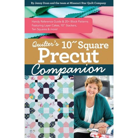 Quilters 10" Square Precut Companion by Jenny Doan by - Pre-cuts & Scraps Missouri Star Quilt Company Tutorials, Baby Quilt Kit, Layer Cake Quilts, Missouri Star Quilt Company, Quilt In A Day, Missouri Star Quilt, Creative Block, Block Patterns, Traditional Quilts