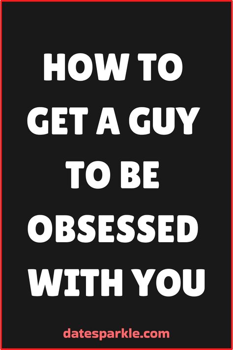 Are you ready to make a guy totally obsessed with you? Wondering how to win over his heart and keep him hooked? Whether it's a crush, your boyfriend, or someone new, we've got the ultimate guide on how to get a guy to be obsessed with you. From sparking attraction to keeping the flame alive, these tips and tricks will have him head over heels in no time! Get ready to level up your dating game and become irresistible in his eyes. How To Respond To Someone Who Likes You, How To Win Over A Guy, How To Make A Boyfriend, How To Make A Guy Obsessed With You, How To Make Someone Obsessed With You, How To Get Him Obsessed With You, How To Attract Your Crush, How To Attract A Guy, How To Make Him Obsessed With You