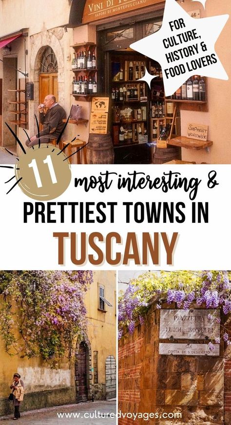 prettiest towns in tuscany pin cover, showing imag of man drinking espresso on stool outside cafe in montepulciano. woman walking in front of mustard colour building under blooming wisteria and wisteria hanging over old street sign in siena Tuscany Itinerary, Tuscany Vacation, Munich Germany Travel, Florence Hotels, Italian Trip, Florence Italy Travel, Tuscan Towns, Tuscany Villa, Tuscany Travel