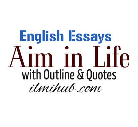 Essay on My Aim in Life with Quotations for Students Who Am I As A Person Essay, My Aim In Life Quotes, My Self Essay In English, My School Essay 10 Lines, My Aim In Life Essay, Important Of Education Essay, Love Essay, Essay About Life, Aim In Life