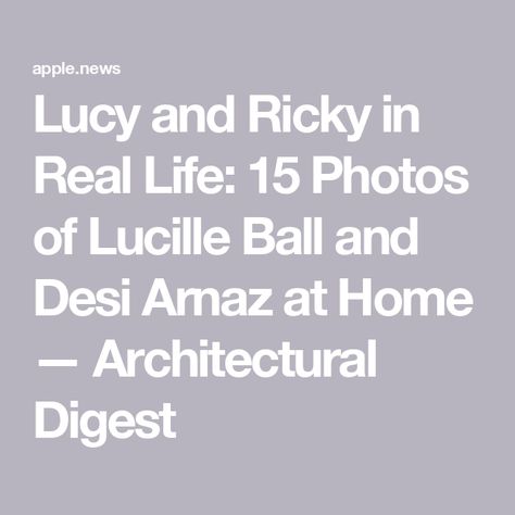 Lucy and Ricky in Real Life: 15 Photos of Lucille Ball and Desi Arnaz at Home — Architectural Digest I Love Lucy Wallpaper, Lucie Arnaz, The Duchess Of Devonshire, Lucille Ball Desi Arnaz, Lucy And Ricky, Famous Duos, Warren G, California Ranch, Desi Arnaz