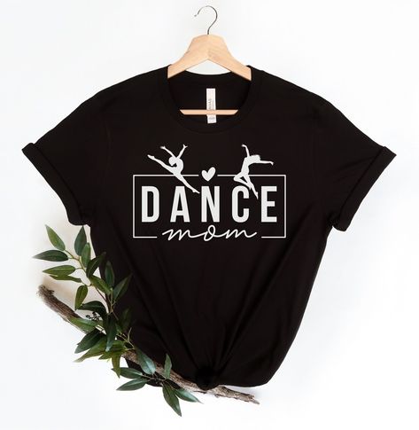 Dance Mom Shirt, Dance Mama Shirt, Ballet Mom Dance Tee, Dancer Mom Shirt, Dance Mom Life Shirt, Dance Mom Gifts, Dance Competition Shirt - Etsy Dance Shirts Ideas Dancers, Dance Merch, Dance Shirts Ideas, Dance Mom Gifts, Ballet Mom, Dance Mom Shirt, Dance Mom Shirts, Dance Tee, Dance Shirts