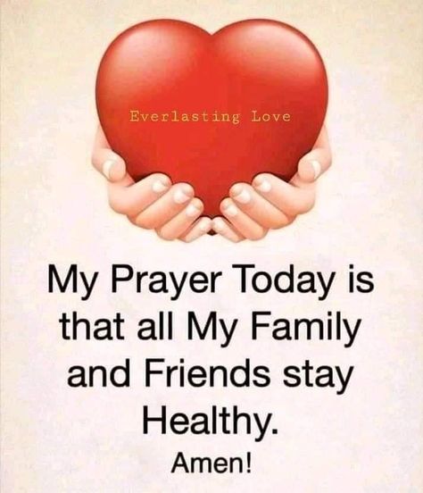 My Prayer Today Is That All My Family And Friends Stay Healthy Pictures, Photos, and Images for Facebook, Tumblr, Pinterest, and Twitter Healthy Pictures, Prayer For Family And Friends, Prayer For My Friend, Encourage Friend, Prayer Pictures, Together Quotes, Gods Guidance, My Prayer, Prayers For Strength