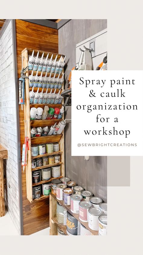 Spray paint and caulking tubes organized in a diy wood storage holder Silicone Storage Ideas, Paint Supply Organization Garage, Garage Spray Can Storage, Garage Paint Organization, Caulking Storage Ideas, How To Organize Workshop, Caulk Organization, Paint Brush Storage Garage, Paint Can Organization Garage