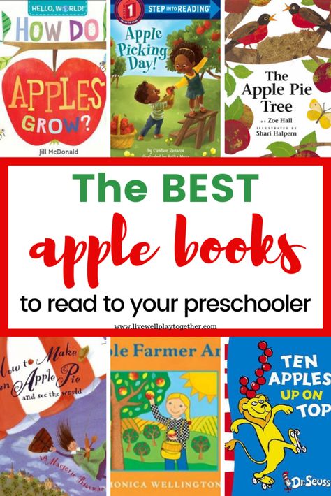 The Best Apple Books for Preschoolers to Read This Fall - Live Well Play Together Apple Read Alouds, Books About Apples For Preschool, Apple Books For Preschool, Books About Apples, Preschool Apple Unit, Apple Projects, Preschool Apples, Preschool September, Apple Unit Study