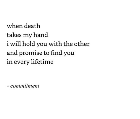 I'll Never Leave You Quotes, I Love You Till The Day That I Die, World Ending Quotes, Quotes About Tragic Love, I Have Always Loved You, When I Leave This World Quotes, Love Never Dies Quotes, Unexpected Love Quotes Suddenly, I Would Die For You