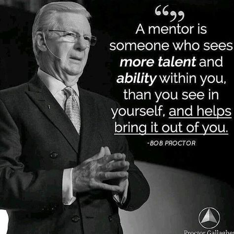 Mentorship Quote, Bob Proctor Quotes, Mentor Quotes, Mentor Sentences, Jack Ma, Bob Proctor, Reiki Symbols, Amazing Inspirational Quotes, Music Motivation