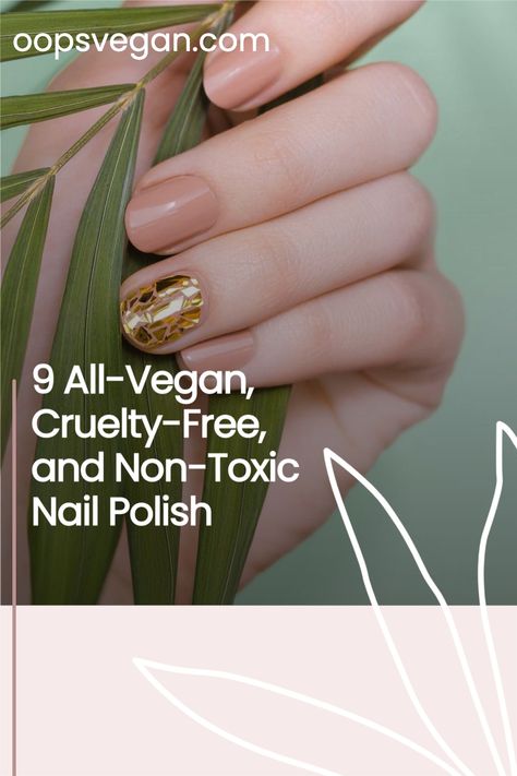 cruelty free non toxic vegan nail polish Diy Cuticle Oil Homemade Nail Care, Diy Cuticle Oil For Nail Growth, Non Toxic Nail Polish Brands, Non Toxic Nail Polish, Nontoxic Nail Polish, Cruelty Free Nail Polish, Natural Nail Care, Spa Business, Nail Care Routine