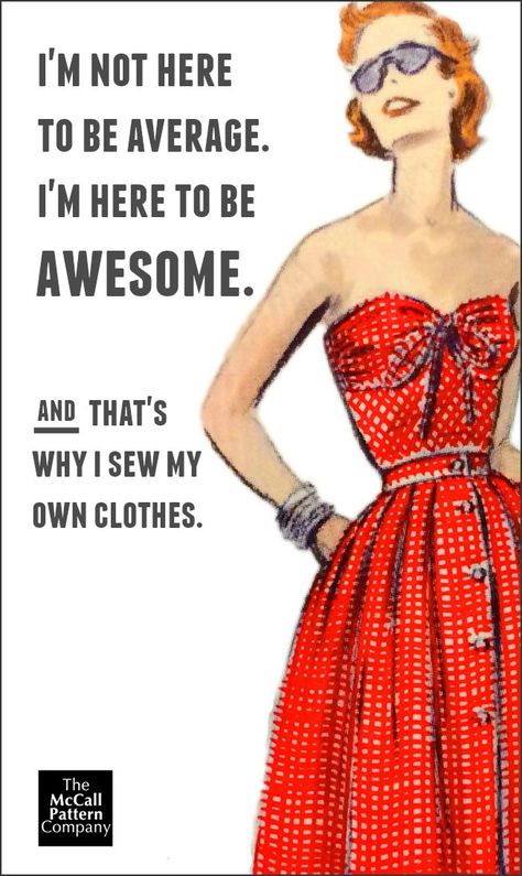 Sewing is awesome. The McCall Pattern Company. Sewing Quotes Funny Hilarious, Sewing Inspiration Quotes, Sewing Quotes Funny, Sewing Kits Diy, Diy Bags No Sew, Sewing Humor, Sewing Quotes, Trendy Sewing Projects, Trendy Sewing Patterns