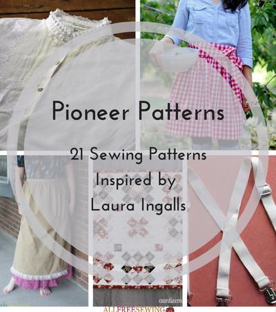 Pioneer Patterns: 21 Sewing Patterns Inspired by Laura Ingalls | Journey to the banks of Plum Creek with these vintage sewing patterns! Pioneer Costume, Sewing Patterns Free Beginner, Pioneer Clothing, Pioneer Dress, Bonnet Pattern, Laura Ingalls, Aprons Patterns, Pattern Ideas, Couture Vintage