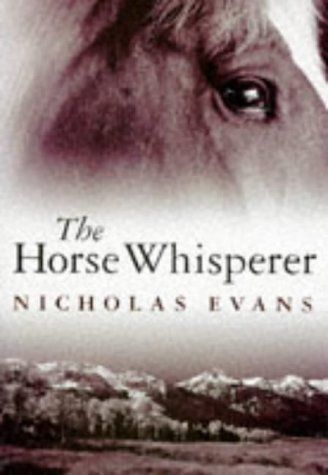 The Horse Whisperer Books About Horses, Horse Whisperer, The Horse Whisperer, Horse Books, Out Of Control, The Power Of Love, Gifts For Horse Lovers, First Novel, Book Summaries