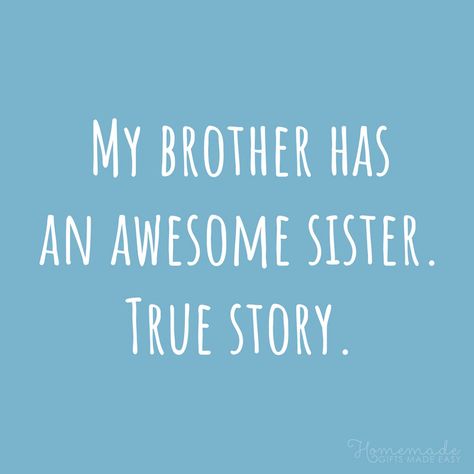 Birthday Brother Quotes, Happy Birthday Brother Quotes, Brother Sister Quotes Funny, Best Brother Quotes, Brother N Sister Quotes, Brother Sister Love Quotes, Big Brother Quotes, Brother Birthday Quotes, Sibling Quotes