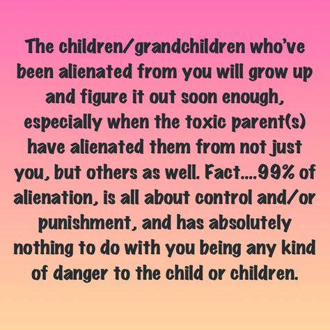 Parent Alienation Quotes Mothers, Alienation Quotes, Grandparent Alienation, Grandparent Alienation Quotes, Respect Parents Quotes, Mothers Love For Her Son, Respect Parents, Bad Parenting Quotes, Narcissistic Family