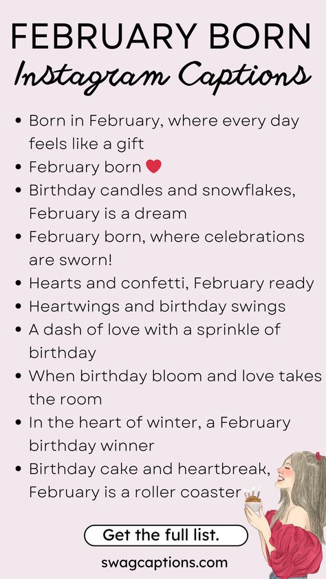 February Born Instagram Captions | Captions for February Birthdays February Birthday Captions, February Birthday Wallpaper, Caption For Daughters Birthday, February Birthday Ideas, February Born Quotes, Gift Captions, February Captions, One Line Captions, Happy Birthday February