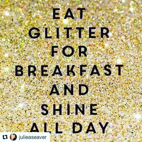 ..... Repost.... Shine All Day Everyday! Breakfast Quote, Breakfast Like A King, Bowl Of Cereal, Hello Friday, Glitter Photo, All Day Everyday, Awesome Quotes, Joy Of Life, Cafe Shop