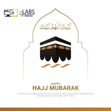 Hajj Mubarak! May the blessings of Allah be with you and your family today and always. May He accept your prayers and grant you the strength and perseverance to fulfill your religious duties. Wishing you a Hajj filled with peace, joy, and devotion. visit your website www.i-labsolution.com Call: +923117906576 Message I-labs software house on WhatsApp. https://wa.me/message/NCZF3WZVGKPIE1 Facebook:https://www.facebook.com/theinnovativelabs?mibextid=ZbWKwL Instagram:https://www.instagram.com/... Hajj Mubarak, Website Development, App Development