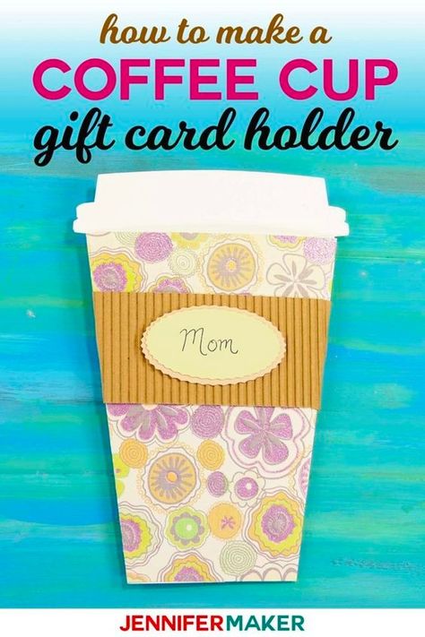 Coffee cup gift card holder Diy Coffee Cup, Coffee Classroom, Christmas Luau, Coffee Cup Gift Card Holder, Gift Card Holder Template, Gift Card Basket, Gift Card Bouquet, Gift Card Holder Diy, Cricut Gifts