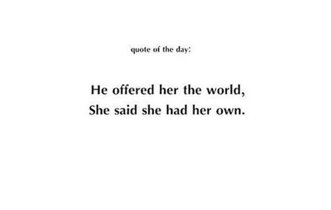 // He Offered Her The World She Said, He Said She Said Quotes, She Said Quotes, Said Quotes, He Said She Said, Insta Post, Insta Posts, She Said, Movie Quotes