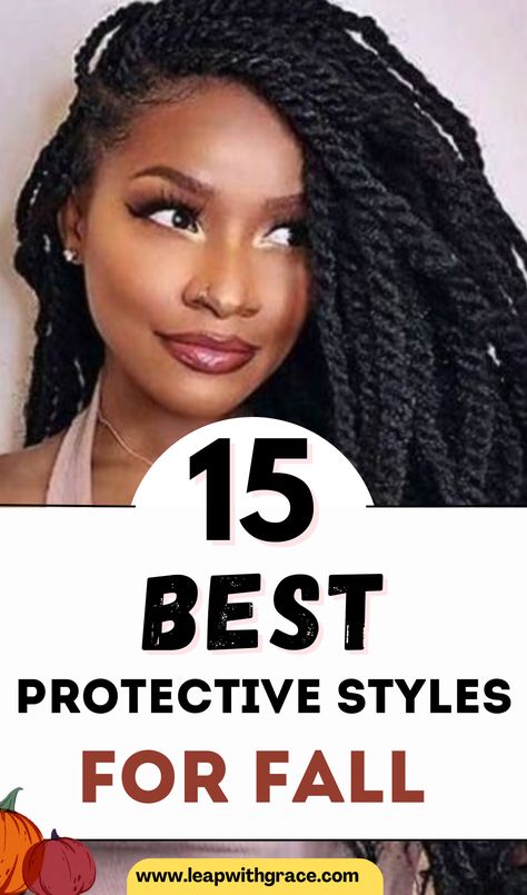 15 Protective Styles for Fall: Embrace Fashion and Functionality - Leap With Grace Hair Styles For Black Hair Braided, Protective Styles Black Hair, African American Protective Hairstyles, Lightweight Protective Styles, Fast Protective Styles For Natural Hair, Braids For Winter Protective Styles, Winter Protective Styles For 4c Hair, Low Maintenance Hair Styles For Black Women, Winter Natural Hairstyles Protective