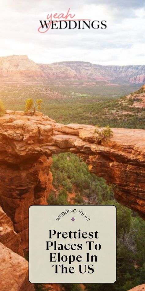 Prettiest Places to Elope in the U.S All Inclusive Elopement Packages, Elopement Ideas Destination Usa, Unique Elopement Destinations, Where To Elope In The Us, Arizona Elopement Destinations, Us Elopement Destinations, Usa Elopement Destinations, Elopement Destinations In The Us, Places To Elope In The Us