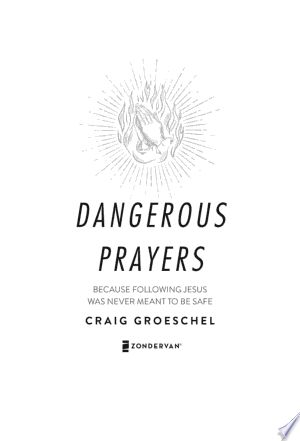 Dangerous Prayers PDF By:Craig GroeschelPublished on 2020-02-04 by ZondervanDo you ever wonder, |Why doesn't God answer my prayers?| Do you wish you could see the evidence that prayer changes lives? Are you tired of playing it safe with your faith? In Dangerous Prayers, New York Times bestselling author Craig Groeschel helps you unlock your greatest potential and tackle your greatest fears by praying stronger, more passionate prayers that lead you into a deeper faith. Prayer moves the heart of G Dangerous Prayers, Couples Bible Study, Craig Groeschel, Bible Study Books, Catholic Bible, Free Bible Study, Books Library, Devotional Journal, Bible Study Guide