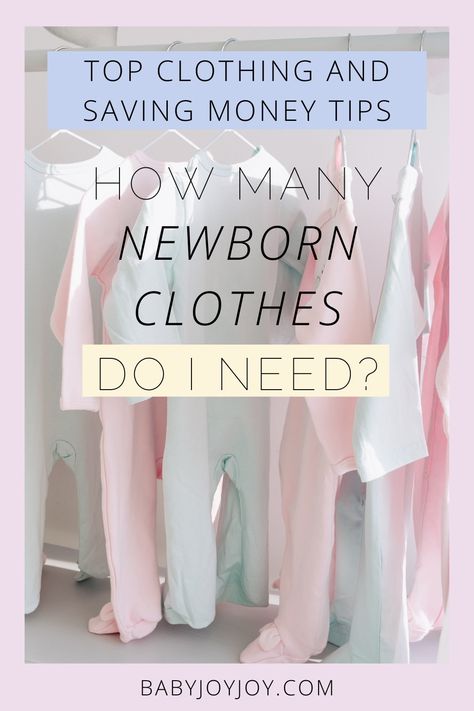 Do you want to make sure you have all the right clothes for your newborn without breaking the bank? We have the tips and advice to make sure you get the best newborn wardrobe without spending too much. Check out our top clothing and saving money tips to get the most out of your budget! #Baby #Babyjoyjoy #Babytips #Babycare #Momlife #Parentingadvice Newborn Wardrobe, Newborn Clothes Checklist, Folding Baby Clothes, Newborn Checklist, Newborn Tips, Saving Money Tips, Newborn Clothes, Top Clothing, Baby Organization