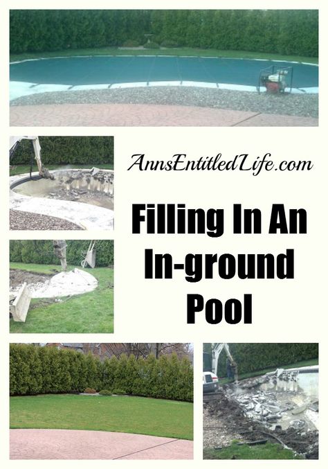 Filling In An In-ground Pool - filling in your pool? This is what you need to know.  http://www.annsentitledlife.com/library-reading/filling-in-an-in-ground-pool/ Old Inground Pool Repurpose, Swimming Pool Removal, Pool Makeover, Underground Pool, Empty Pool, Inground Pool Landscaping, Backyard Trampoline, Pool Renovation, Pool Remodel