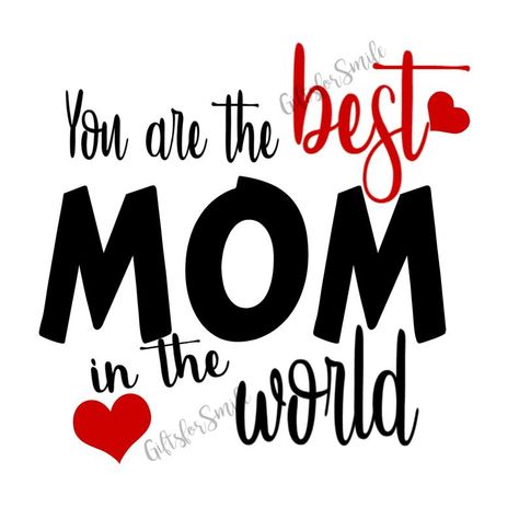 You're the BEST MOM in the world.Instant Digital | Etsy Mom In Heaven Quotes, Sri Devi, Best Mom In The World, Mather Day, Emoji Love, Beste Mama, Diy Mothers Day Gifts, Baby Shower Princess, Nike Wallpaper