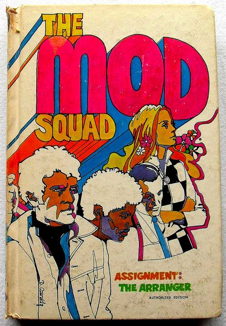 The Mod Squad 1969 Vintage Book Ciover Illustration The Mod Squad, 70s Art, Mod Squad, Art Appliqué, Vintage Book Covers, The Mod, Pulp Art, Hippie Art, Old Book