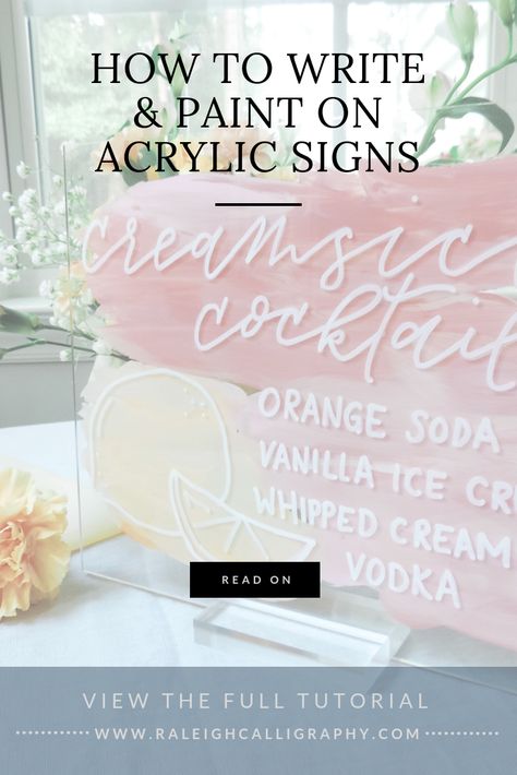 How to Write and Paint on Acrylic Signs — Raleigh Calligraphy & Design Diy Acrylic Sign, Paint On Acrylic, Acrylic Signage, Cricut Wedding, Wedding Signs Diy, Acrylic Signs, Acrylic Craft Paint, Reception Signs, Acrylic Board