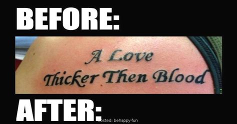 The Worst Tattoo Mistakes Misspelled Tattoos, Funny Typos, Tattoos Gone Wrong, Tattoo Mistakes, Blood Tattoo, Worst Tattoos, Spelling Mistakes, 4 Tattoo, Tattoo Fails