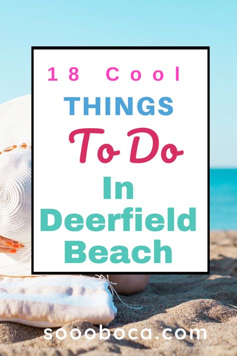 Fun things to do in Deerfield Beach Florida Deerfield Beach Florida Things To Do, Things To Do In Boca Raton Fl, Boca Raton Florida Things To Do, Beach Kayak, Deerfield Beach Florida, Florida Attractions, Florida Restaurants, Florida Trip, Beach Events