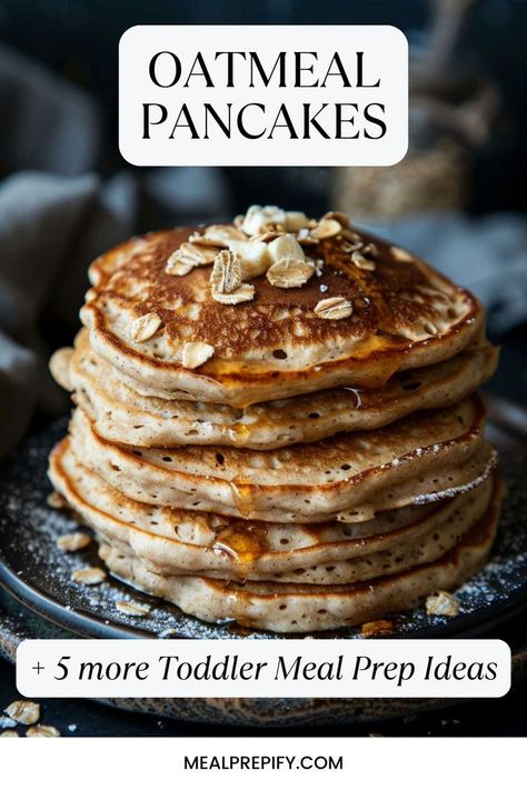 A tall stack of oatmeal pancakes garnished with oats and banana slices, featuring simple toddler meal prep ideas. Easy Toddler Recipes, Fluffy Oatmeal Pancakes, Toddler Meal Prep, Fluffy Oatmeal, Veggie Pasta Salad, Easy Toddler Meals, Toddler Recipes, Toddler Breakfast, Meal Prep For Beginners