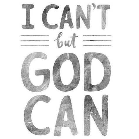 I can't but God can! Ayat Alkitab, But God, God Can, Scripture Cards, Verse Quotes, Bible Verses Quotes, Quotes About God, Trust God, Faith Quotes