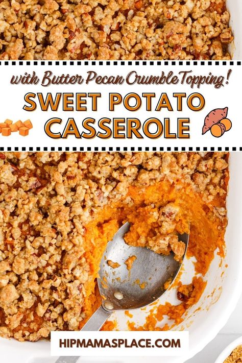 Sweet Potato Casserole with Butter Pecan Crumble Topping Sweet Potato Casserole With Pecan Crumble, The Best Sweet Potato Casserole With Butter Pecan Crumble Topping, Sweet Potatoes With Pecan Crumble, Sweet Potato Casserole With Oat Crumble, Butter Pecan Sweet Potato Casserole, Sweet Potato Strussel Topping, Sweet Potato Casserole With Crumble Top, Sweet Potato Casserole Oatmeal Crumble, Sweet Potato Casserole With Crunchy Top