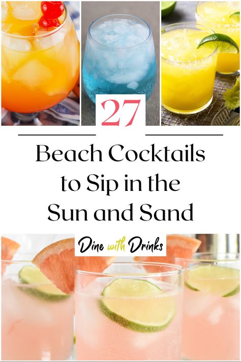 Collage of 4 beach cocktails. Beach Liquor Drinks, Simple Beach Drinks Alcohol, Mixed Drinks For The Beach, Best Drinks For The Beach, Drinks To Bring To The Beach, Beach Cocktails Easy, Best Beach Drinks Cocktail Recipes, Beach Vodka Drinks, Alcoholic Drinks For The Beach