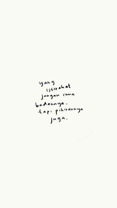 Penat Quotes, Penat Lelah Quotes, Inspirational Quotes Background, Meant To Be Quotes, Postive Life Quotes, Dear Self Quotes, Simple Quotes, Quotes Indonesia, Up Quotes