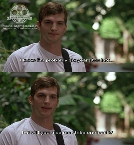 Aston Kutcher, A Lot Like Love, Film Scenes, Favorite Movie Quotes, Ashton Kutcher, Film Images, Fav Movies, Movie Lines, Tv Quotes