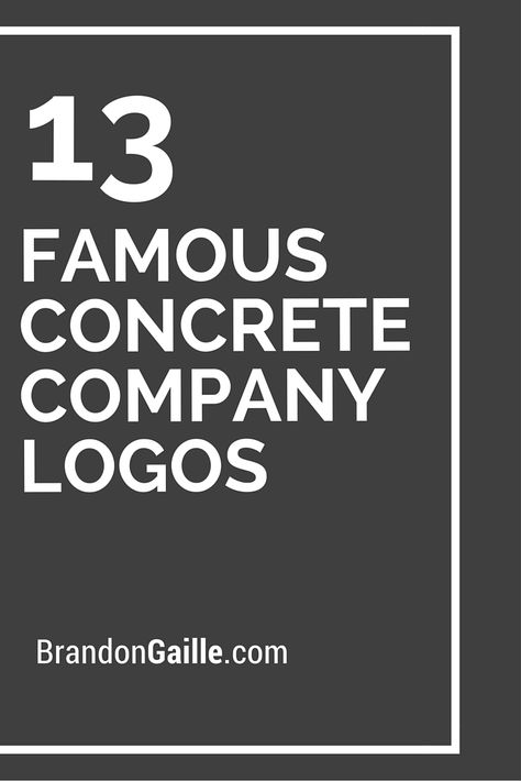 13 Famous Concrete Company Logos Concrete Company Logo, Concrete Logo Design, Concrete Logo, Factory Logo, Company Logos, Service Logo, Company Slogans, Concrete Design, Group Of Companies