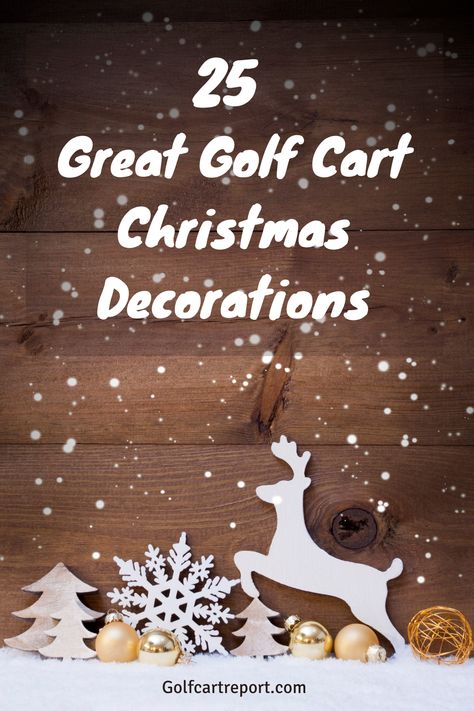 Christmas Decorated Golf Cart Ideas, Golf Cart Xmas Decorations, Christmas Golf Cart Parade Ideas Easy, Golf Cart Christmas Parade Ideas Grinch, Golf Cart Christmas Decorations, Golf Cart Decorating Ideas Christmas Parade Floats, Christmas Golf Cart Decorating Ideas, Atv Christmas Parade Ideas, Golf Cart Parade Decorating Ideas