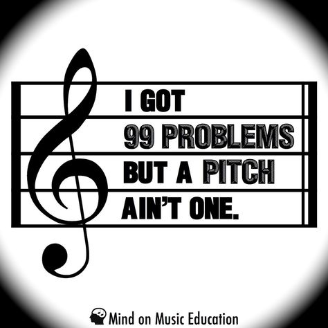 Funny music quote from Mind on Music Education ;-) Music Funny Pictures, Music Funny, Music Quote, Funny Music, 99 Problems, Music Humor, Music Education, Music Quotes, Funny Pictures