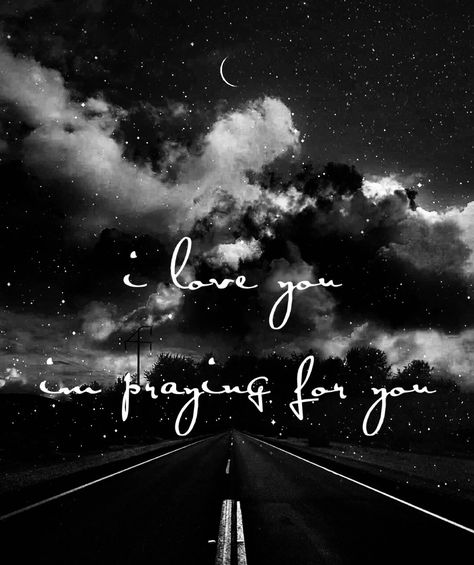 Im Praying For You My Love, Praying For My Girlfriend, Pray For The One You Love, Im Praying For You Quotes, I’m Praying For You Quotes, I'm Praying For You, Im Praying For You, I Pray For You, I Pray For You Quotes