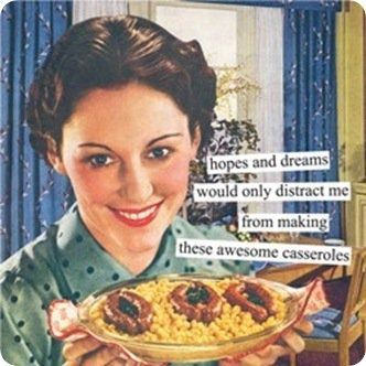 Housewife Meme, Anne Taintor, Vintage Housewife, Retro Housewife, E Cards, Retro Humor, Hopes And Dreams, It Goes On, Twisted Humor