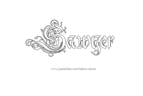 Tattoo Design Name Sawyer Sawyer Name, Sawyer Tattoo, Carter Name, Tattoo Names, Tattoo Design Name, Name Drawings, Name Tattoo Designs, Design Name, Female Names