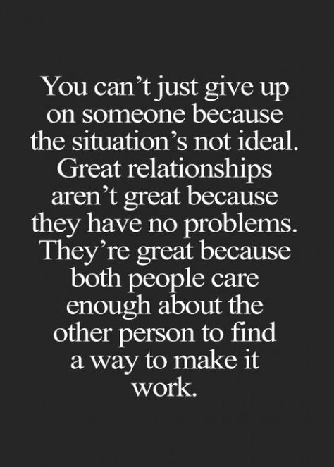 If only more people thought this way. Every body gives up nowadays. Or stay and mess it up because they want to have their cake and.. Yeah... Quotes Distance, Now Quotes, Distance Relationship Quotes, Quotes Thoughts, Poetic Justice, Life Changing Quotes, Life Quotes Love, Change Quotes, A Quote