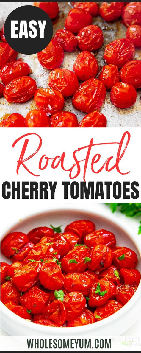 Roasted Cherry Tomatoes Oven, Cherry Tomatoes Recipes, Oven Roasted Cherry Tomatoes, Cherry Tomatoes Recipe, Healthy Fries, Tomatoes Recipes, Cherry Tomato Recipes, Tomato Dishes, Wholesome Yum