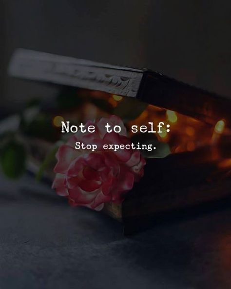 ... anything... ever. Stop Expecting, Note To Self, The Words, Writing, Quotes, Red