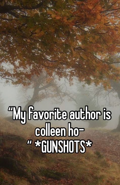 Hoover Books, Colleen Hoover Books, Im So Sorry, Secret Admirer, Careless Whisper, Quotes For Book Lovers, Sorry Not Sorry, Online Diary, Colleen Hoover