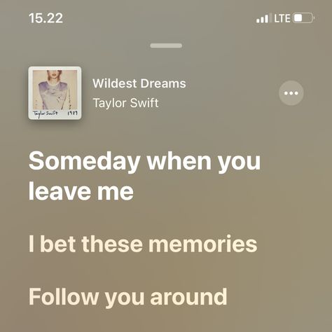 Music Collage, Wildest Dreams, Dream On, Taylor Swift Songs, Taylor Swift Lyrics, Just Lyrics, Cute Texts, Pretty Lyrics, Music Lyrics